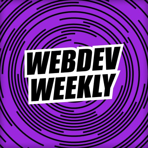 Web Dev Weekly